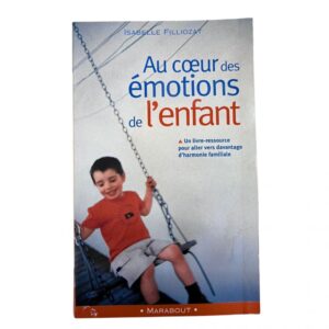 Occasion - Aux cœurs des émotions de l'enfant