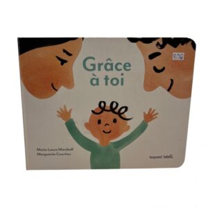 Grâce à toi