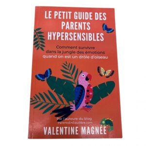 Occasion - Le petit guide des parents hypersensibles