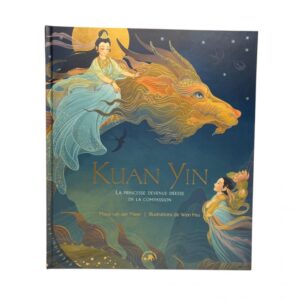 Kuan Yin : la princesse devenue déesse de la compassion
