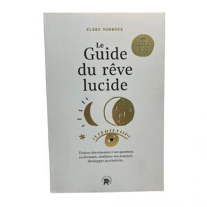 Le guide du rêve lucide