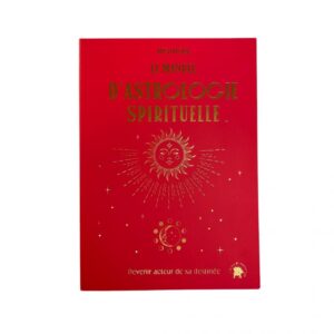Le manuel d'astrologie spirituelle