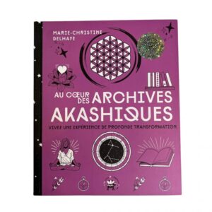 Au cœur des Archives akashiques