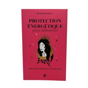 Protection énergétique pour débutants
