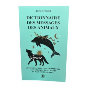 Dictionnaire des messages des animaux