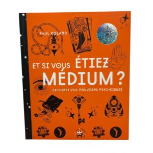 Et si vous étiez medium ?