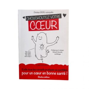 Chouchoutez votre cœur