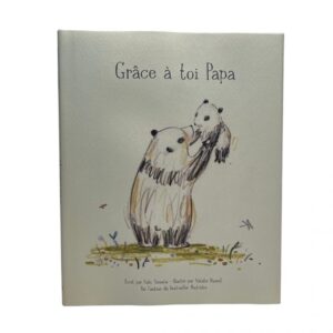 Grâce à toi papa
