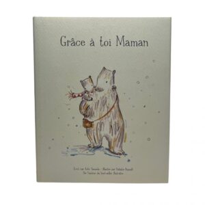 Grâce à toi maman