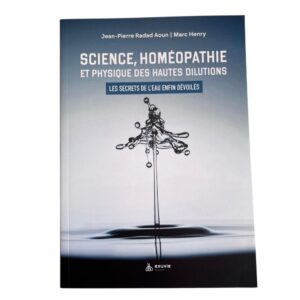 Science, homéopathie et physique des hautes dilutions