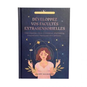 Développez vos facultés extrasensorielles
