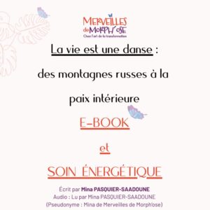 La vie est une danse (pack e-book et soin énergétique)