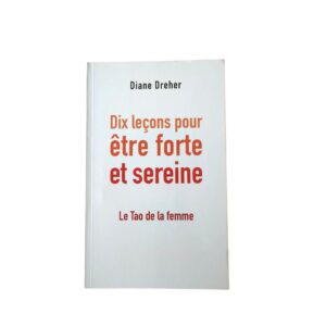 Occasion - Le tao de la femme, dix leçons pour être forte et sereine