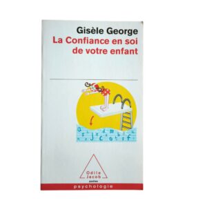 Occasion - La confiance en soi de votre enfant