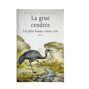 Occasion - La grue cendrée, les plus beaux contes Zen