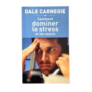 Occasion - Comment dominer le stress et les soucis
