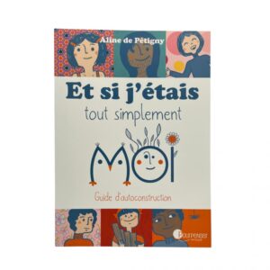 Et si j'étais tout simplement Moi