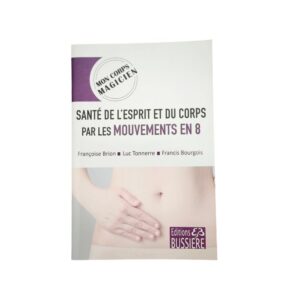 Occasion - Santé de l'esprit et du corps par les mouvements en 8