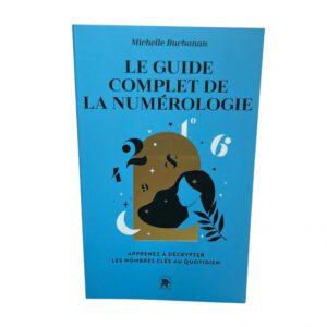 Le guide complet de la numérologie