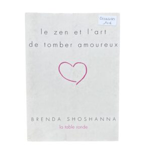 Occasion - Le zen et l'art de tomber amoureux