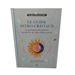 Le guide Astro-Cristaux