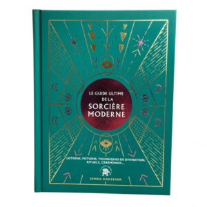 Le guide ultime de la sorcière moderne
