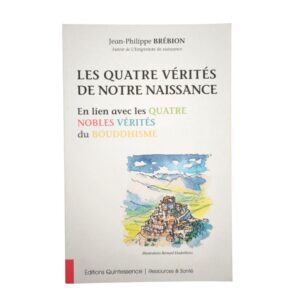 Occasion - Les quatre vérités de notre naissance